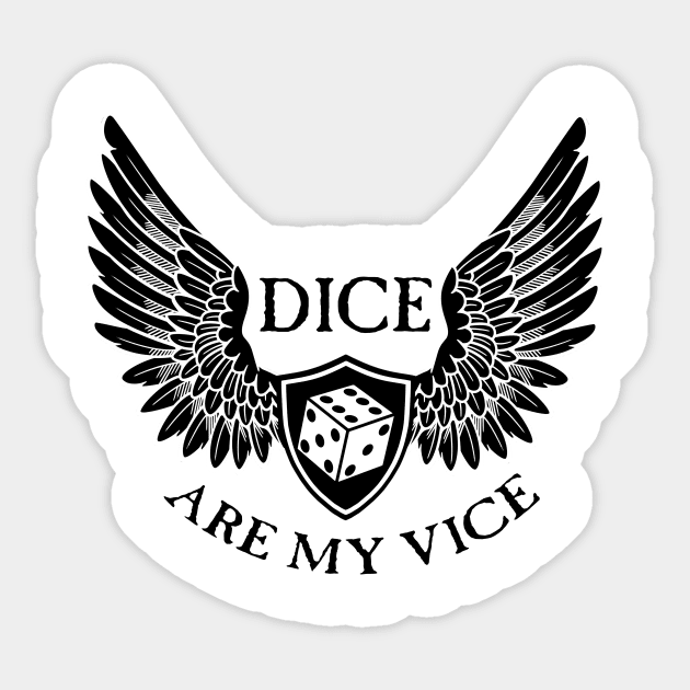 Dice Are My Vice - D6 Black Sticker by SimonBreeze